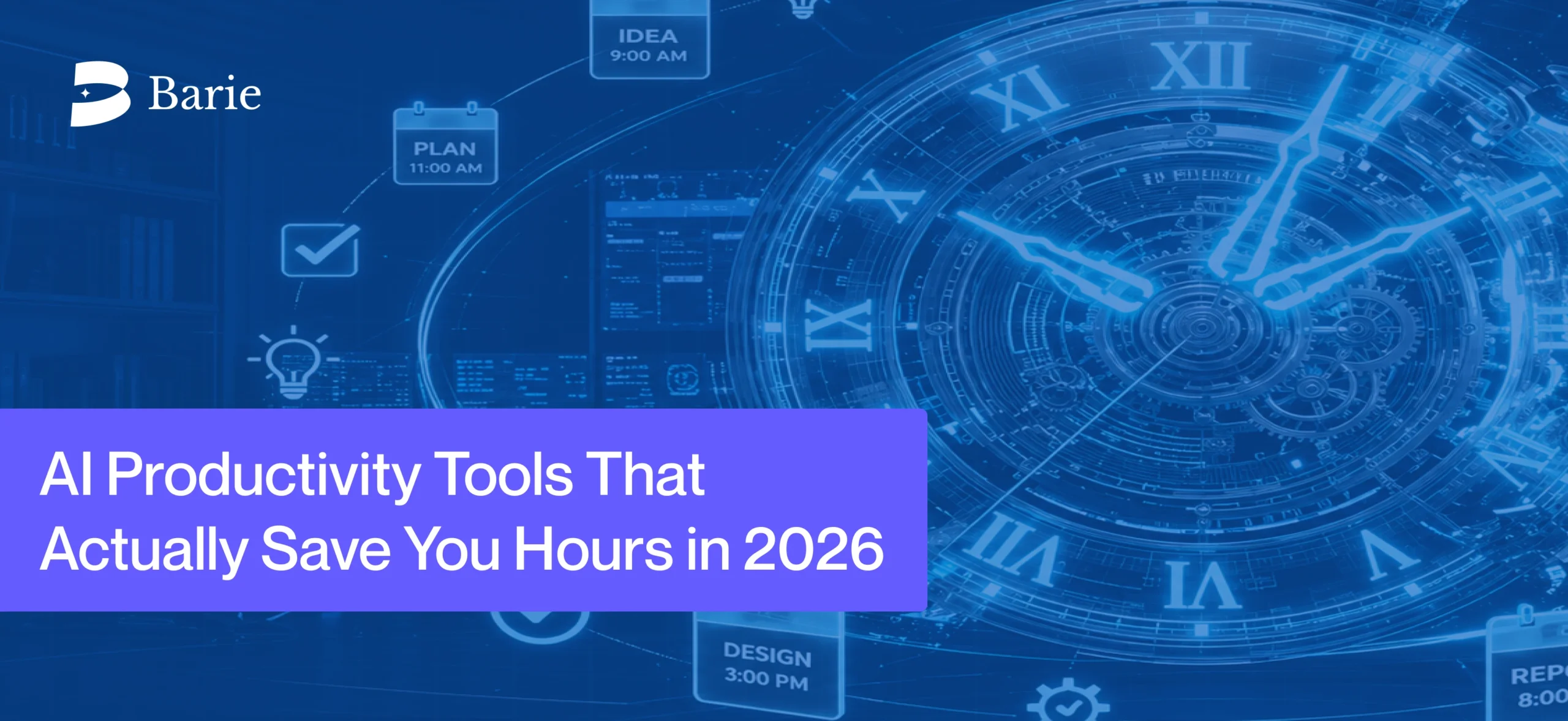 AI Productivity Tools That Actually Save You Hours in 2026