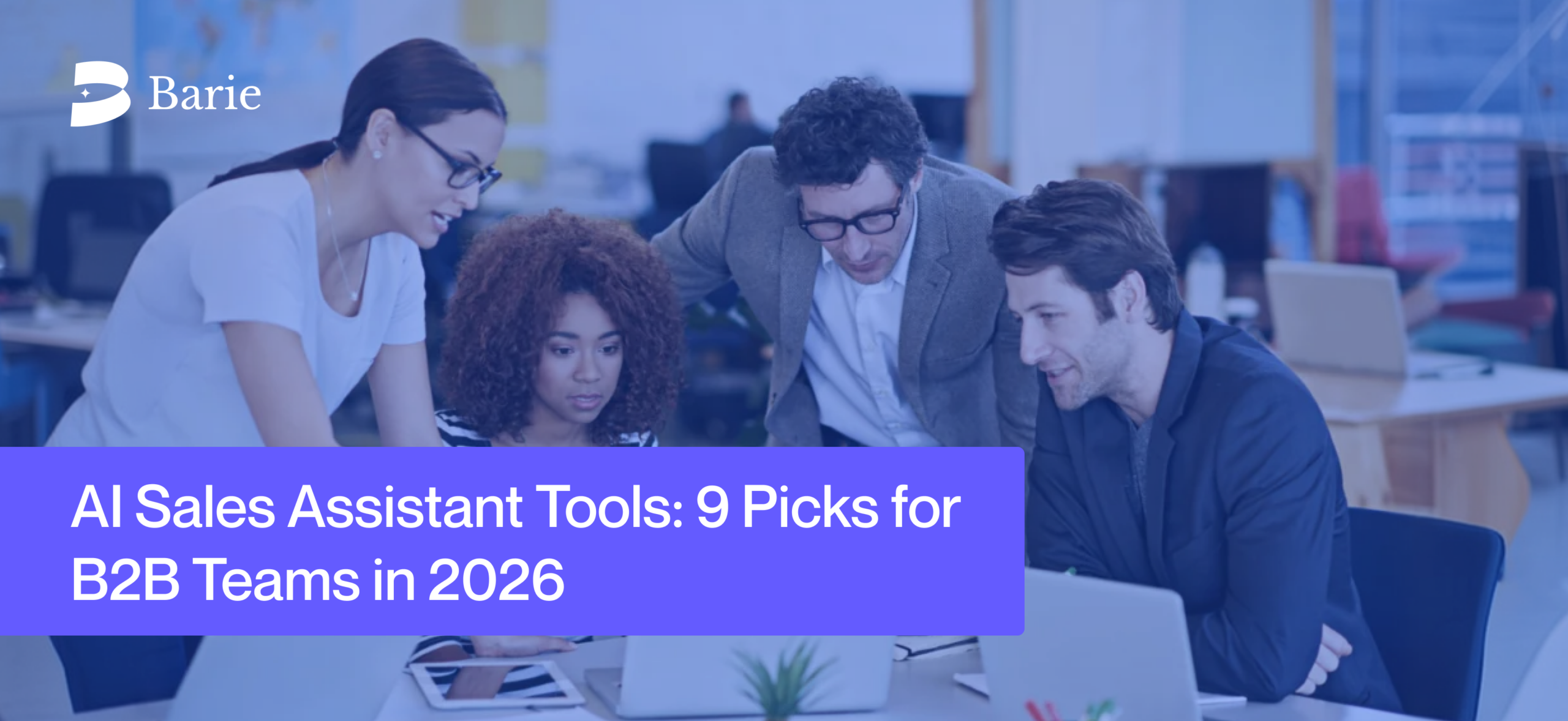 AI Sales Assistant Tools: 9 Picks for B2B Teams in 2026