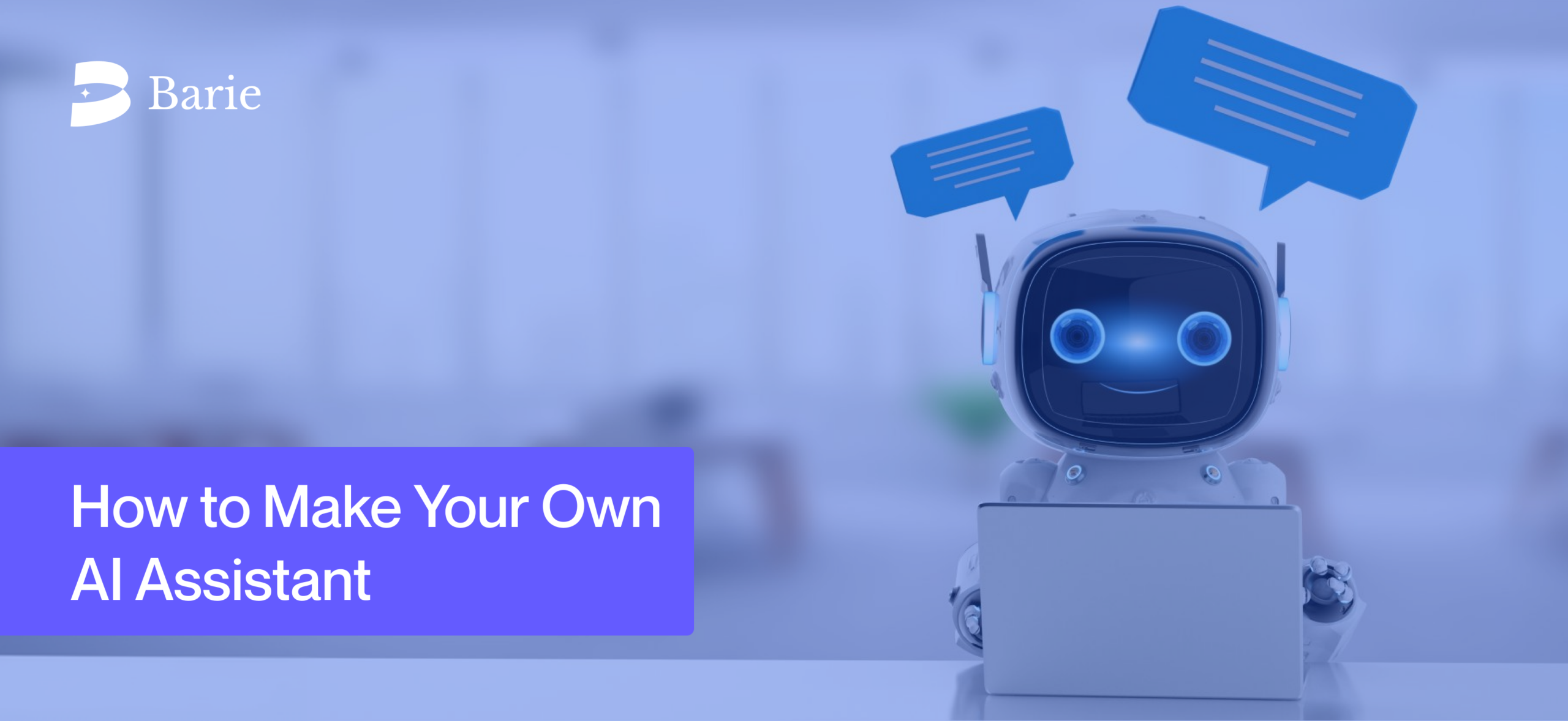How to Make Your Own AI Assistant